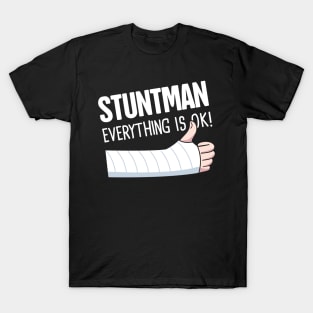 Stuntman Fractured Broken Hand Get Well Gift T-Shirt